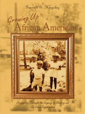 cover image of Growing up African American
